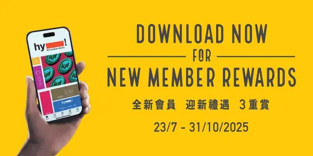 <p>由2025年7月23日至2025年10月31日至止，登記成爲  hy!會員並於推廣期內於利園區手機應用程式登記其推廣期內下載並登入利園區手機應用程式，即可賺取HK$30 bakehouse電子禮券。</p>